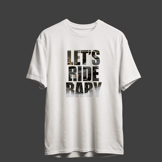 Lets Ride Baby T-Shirt | Official Calvin Mac Merch
